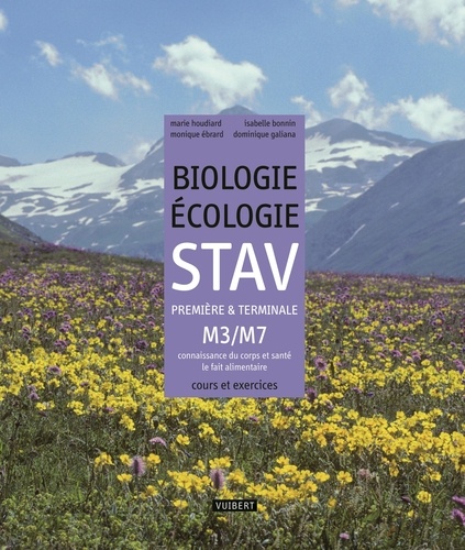 Marie Houdiard et Isabelle Bonnin - Biologie Ecologie STAV 1e et TLe M3/M7 - Connaissance du corps et santé - Le fait alimentaire.