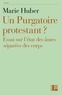 Marie Huber - Un Purgatoire protestant ?.