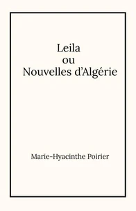 Leila  ou  Nouvelles d'Algérie
