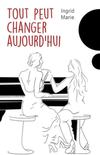 Tout peut changer aujourd'hui