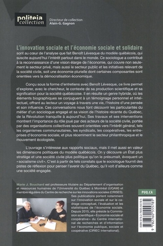 L'innovation et l'économie sociale au coeur du modèle québécois. Entretiens avec Benoît Lévesque