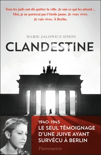 Marie Jalowicz Simon - Clandestine.