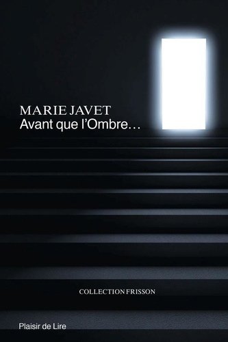 Marie Javet - Avant que L'Ombre.