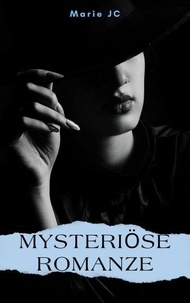 Téléchargez des livres epub pour nook Mysteriöse Romanze 9798230715948