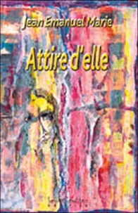 Attire d'elle