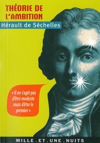 Marie-Jean Hérault de Séchelles - Théorie de l'ambition.
