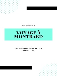 Marie-Jean Hérault de Séchelles - Voyage à Montbard.