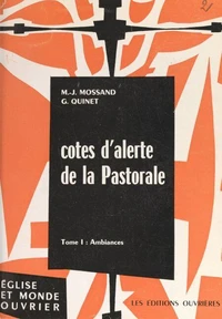 Cotes d'alerte de la pastorale (1). Ambiances