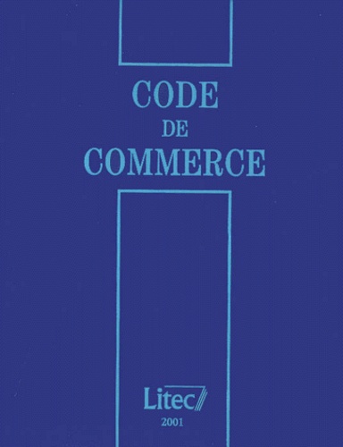 Marie-Jeanne Campana - Code de commerce - Edition 2001.