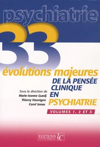 33 évolutions majeures de la pensée clinique en psychiatrie