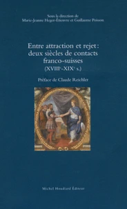 Entre attraction et rejet : deux siècles de contacts franco-suisses (XVIIIe-XIXe s.
