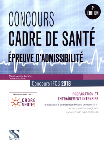 Marie-Jeanne Lorson - Concours 2018 cadre de santé - Exercices inédits d'entraînement à l'épreuve d'admissibilité.