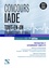 Concours IADE. Préparation et entraînement complets - Epreuves d'admissibilité et d'admission  Edition 2019-2020