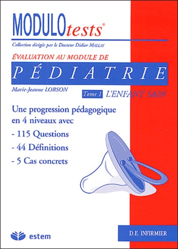 Marie-Jeanne Lorson - Pédiatrie - Tome 1, L'enfant sain.