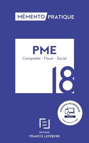 PME. Règles comptables - Fiscalité - Relations sociales  Edition 2018