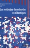 Marie-Jeanne Perrin-Glorian et Yves Reuter - Les méthodes de recherche en didactiques - Actes du premier séminaire international sur les méthodes de recherche en didactique de juin 2005.