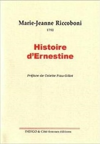 Marie-Jeanne Riccoboni - Histoire d'Ernestine - 1762.