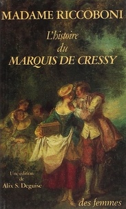 Marie-Jeanne Riccoboni - L'Histoire du marquis de Cressy.