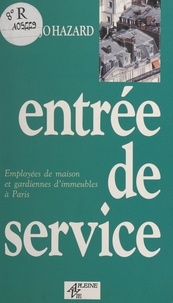 Marie-Jo Hazard et Albert Rouet - Entrée de service - Employées de maison et gardiennes d'immeubles à Paris.