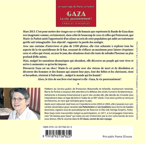 Gaza, la vie, passionnément !. Paroles d'assiégés