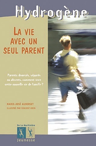 Marie-José Auderset - La vie avec un seul parent.