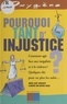 Marie-José Auderset et Nestor Salas - Pourquoi tant d'injustice ?.