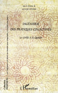 Ingenierie Des Pratiques Collectives. La Cordee Et Le Quatuor