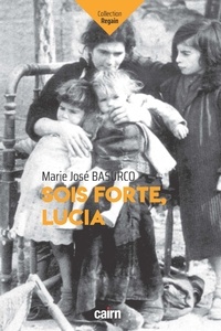 Marie-José Basurco - Sois forte Lucia.