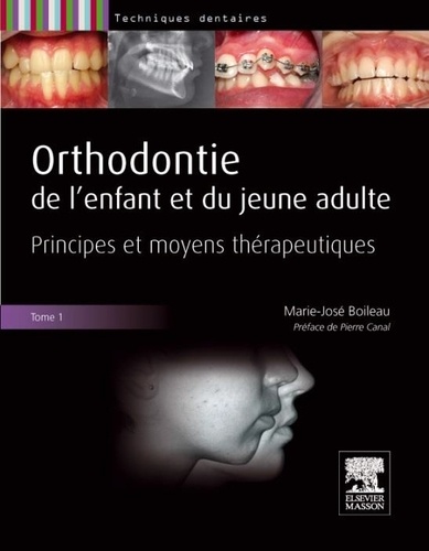 Marie-José Boileau - Orthodontie de l'enfant et du jeune adulte - 2 volumes.