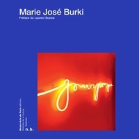 Téléchargez Google Books pour allumer Marie José Burki 9782840568735 par Laurent Busine