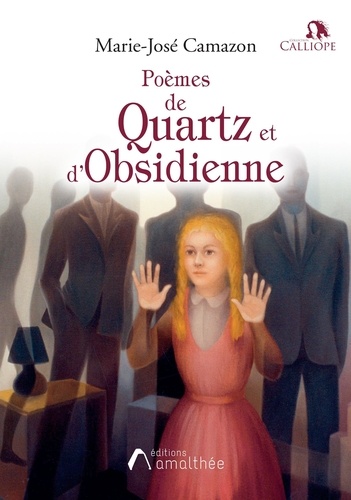 Marie-José Camazon - Poèmes de Quartz et d'Obsidienne.