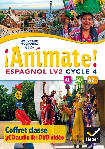 Marie José Casas - Espagnol LV2 Cycle 4 Animate! A1-A1+-A2. 1 DVD + 3 CD audio