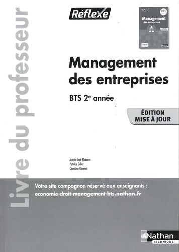 Marie-José Chacon et Patrice Gillet - Management des entreprises BTS 2e année Réflexe - Livre du professeur.