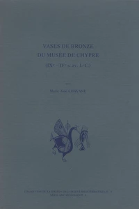 Vases de bronze du musée de Chypre (IXe-IVe siècles avant J-C)