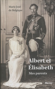  Marie José de Belgique - Albert et Elisabeth - Mes parents.