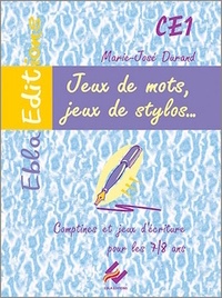Marie-José Durand - Jeux de mots, jeux de stylos CE1 7-8 ans - Fiche d'activités.