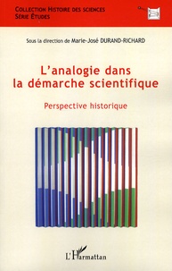 Marie-José Durand-Richard - L'analogie dans la démarche scientifique - Perspective historique.