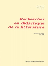Marie-José Fourtanier - Recherches en didactique de la littérature - Rencontres de Rennes, mars 2000.