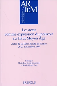 Les actes comme expression du pouvoir au Haut Moyen Age