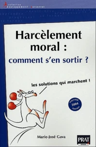 Harcèlement moral : comment s'en sortir ?