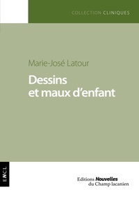 Marie-José Latour - Dessins et maux d'enfant.