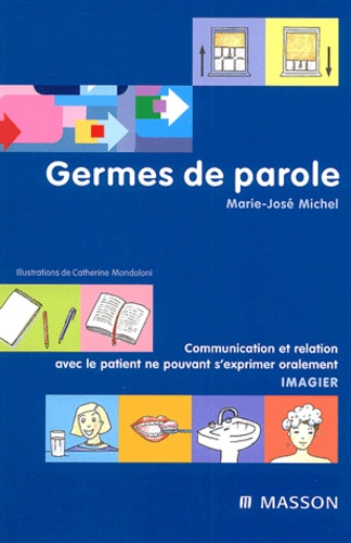 Marie-José Michel - Germes de parole.