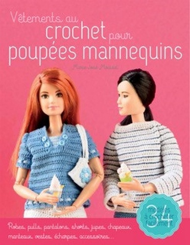 Marie-José Mouïsel - Vêtements au crochet pour poupée mannequin.