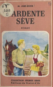 L'ardente sève