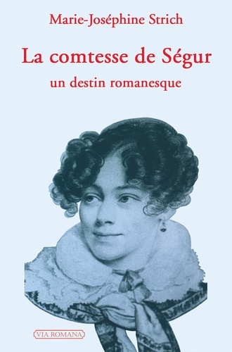 Marie-José Strich - La comtesse de Ségur.