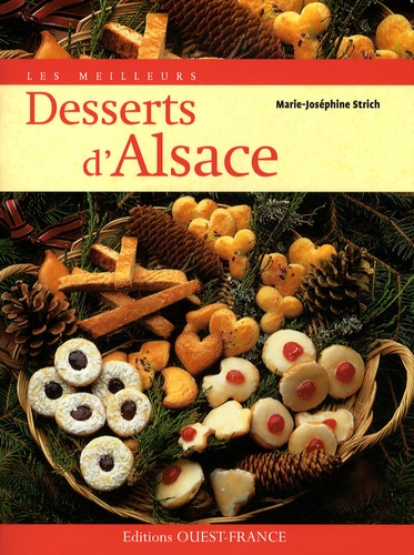 Marie-José Strich - Les meilleurs desserts d'Alsace.