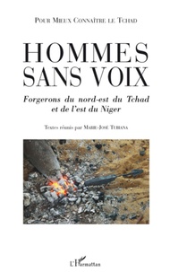 Marie-José Tubiana - Hommes sans voix - Forgerons du nord-est du Tchad et de l'est du Niger.