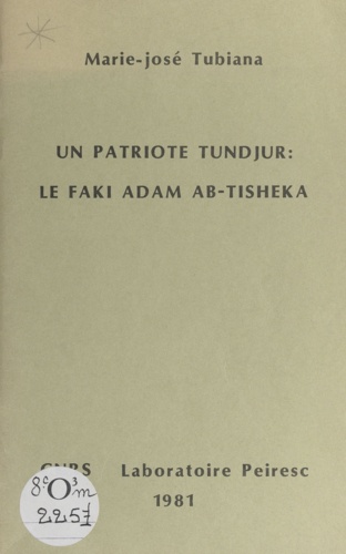 Un patriote tundjur : le faki Adam Ab-Tisheka