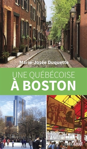 Marie-Josée Duquette - Une quebecoise a boston.