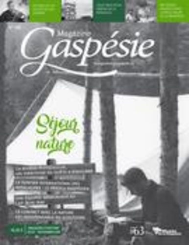 Marie-Josée Lemaire-Caplette et Luc Sirois - Magazine Gaspésie.n°195, Août-Novembre 2019 - Séjour nature.